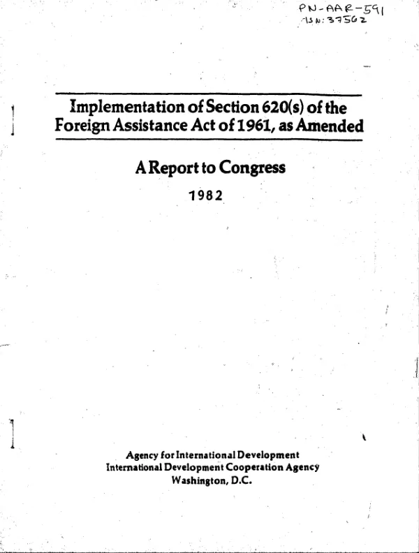 Implementation of section 620(s) of the Foreign Assistance Act of 1961, as amended : a report to Congress, 1982