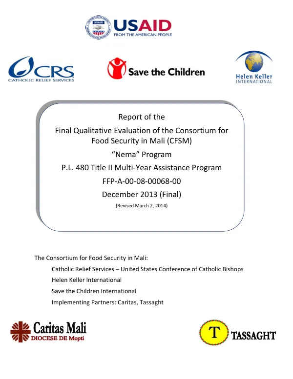 Report of the final qualitative evaluation of the Consortium for Food Security in Mali (CFSM) "Nema" program, P.L. 480 Title II multi-year assistance program, FFP-A-00-08-00068-00