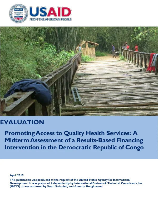 Promoting access to quality health services : a midterm assessment of a results-based financing intervention in the Democratic Republic of Congo