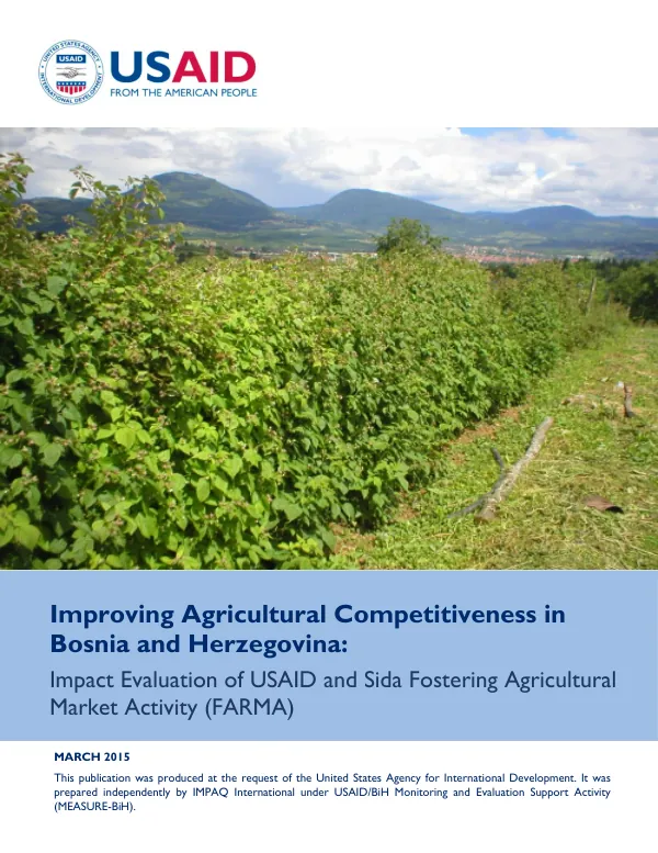 Improving agricultural competitiveness in Bosnia and Herzegovina : impact evaluation of USAID and Sida fostering agricultural market activity (FARMA)