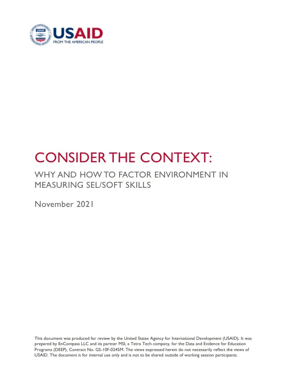 CONSIDER THE CONTEXT: WHY AND HOW TO FACTOR ENVIRONMENT IN MEASURING SEL/SOFT SKILLS