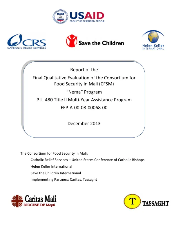 Final qualitative evaluation of the Consortium for Food Security in Mali (CFSM) "Nema" program, P.L. 480 Title II multi-year assistance program, FFP-A-00-08-00068-00
