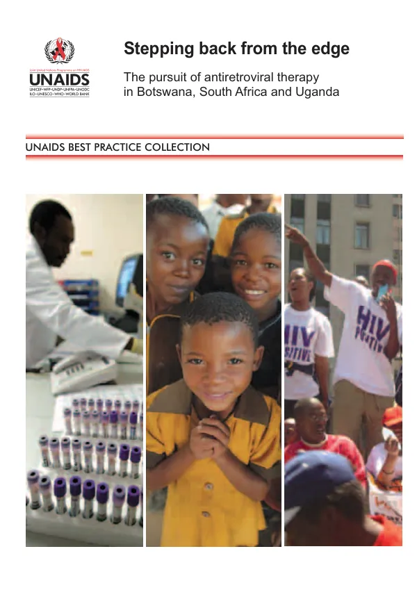 Stepping back from the edge : the pursuit of antiretroviral therapy in Botswana, South Africa and Uganda