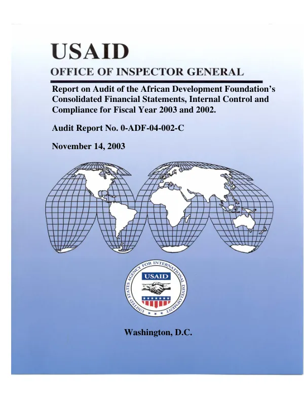 Report on audit of the African Development Foundation"s consolidated financial statements, internal control and compliance for the fiscal year 2003 and 2002