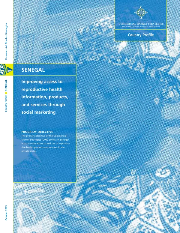 Senegal : improving access to reproductive health information, products, and services through social marketing