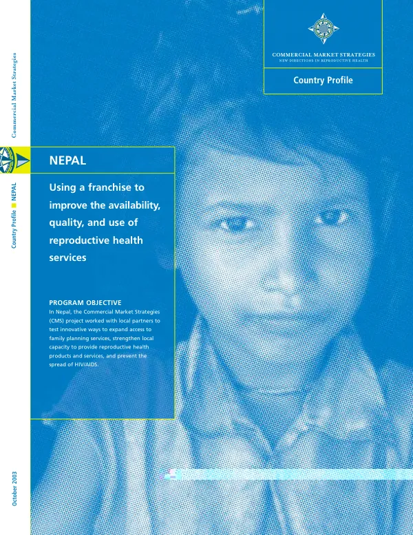 Nepal : using a franchise to improve the availability, quality, and use of reproductive health services