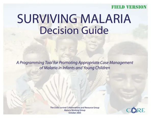 Surviving malaria : decision guide -- a programming tool for promoting appropriate case management of malaria in infants and young children