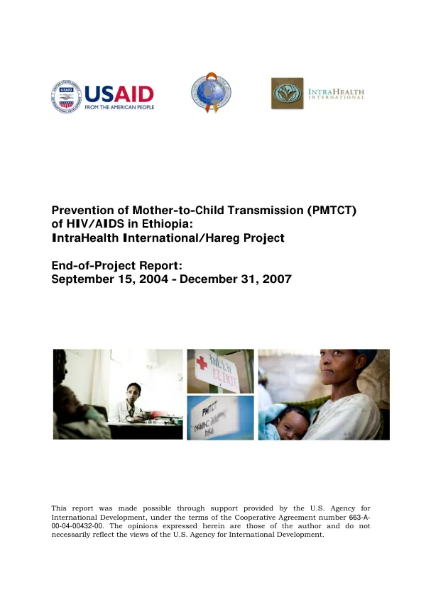 Prevention of mother-to-child transmission (PMTCT) of HIV/AIDS in Ethiopia : IntraHealth International/Hareg project -- end-of-project report, September 15, 2004-December 31, 2007