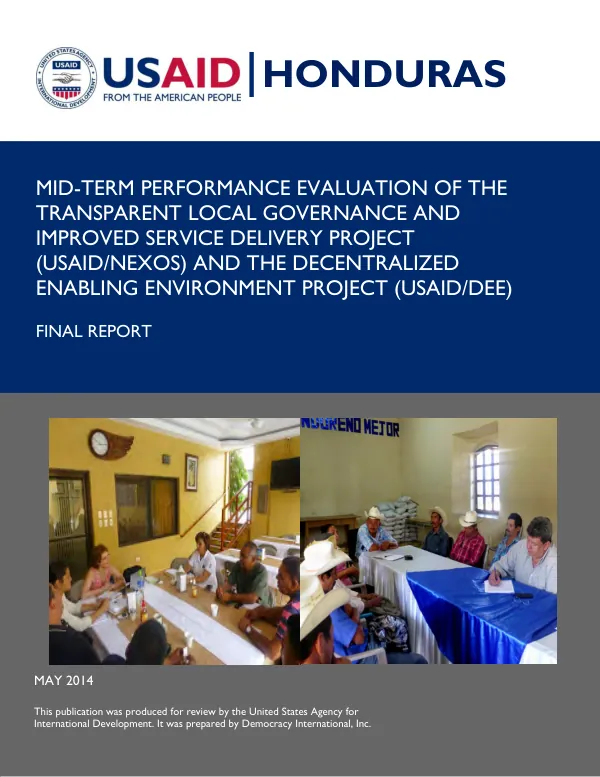 Mid-term performance evaluation of the transparent local governance and improved service delivery project (USAID/NEXOS) and the decentralized enabling environment project (USAID/DEE)
