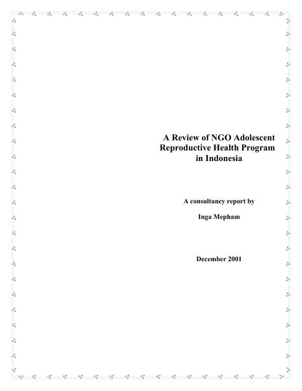 A review of NGO adolescent reproductive health [ARH] program in Indonesia : [revised version]