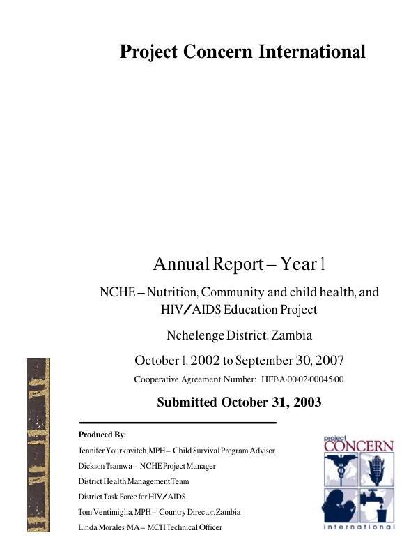 Project Concern International : annual report, year 1 -- NCHE (nutrition, community and child health, and HIV/AIDS education project, Nchelenge District, Zambia