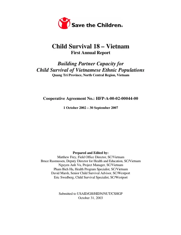 Child survival 18-Vietnam : first annual report -- building partner capacity for child survival of Vietnamese ethnic populations, Quang Tri Province, North central Region, Vietnam : cooperative agreement no. HFP-A-00-02-00044-00