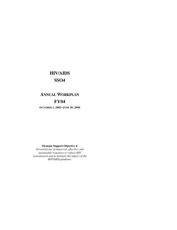 HIV/AIDS : SSO4 [strategic support objective] -- annual workplan FY04, October 1, 2003-June 30, 2004 : POLICY project -- contract no. HRN-C-00-00-00006-00