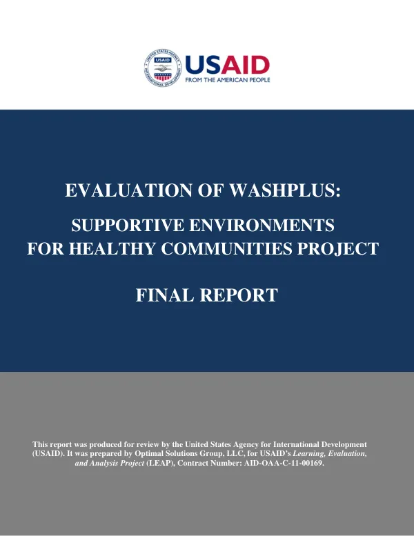 Evaluation of the WASHplus : supportive environments for healthy communities project : final report