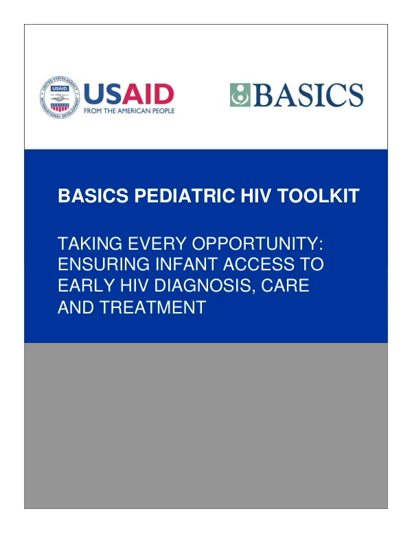Taking every opportunity : ensuring infant access to early HIV diagnosis, care and treatment