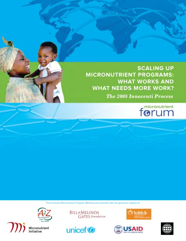Scaling up micronutrient programs : what works and what needs more work? -- the 2008 innocenti process