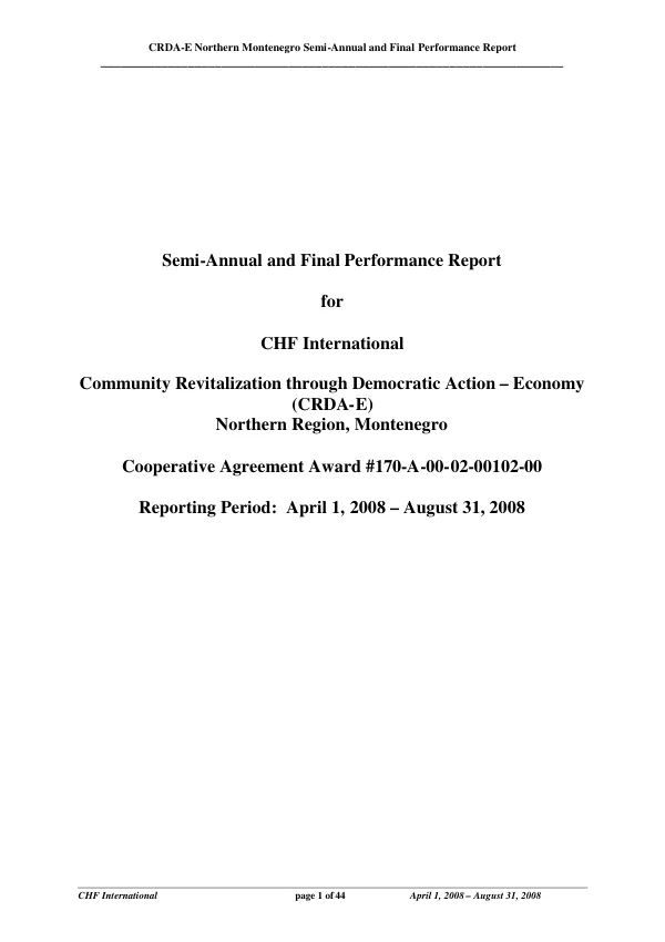Semi-annual and final performance report for CHF International : community revitalization through democratic action - economy (CRDA-E), Northern Region, Montenegro -- reporting period, April 1, 2008-August 31, 2008