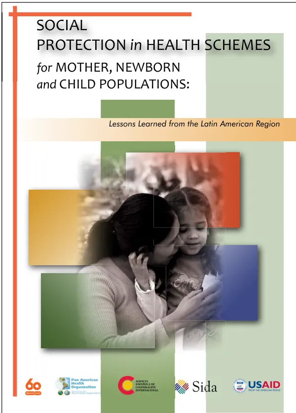 Social protection in health schemes for mother, newborn and child populations : lessons learned from the Latin American region