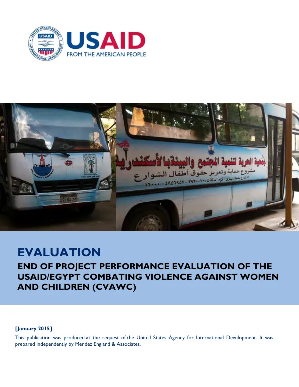 End of project performance evaluation of the USAID/Egypt combating violence against women and children (CVAWC)