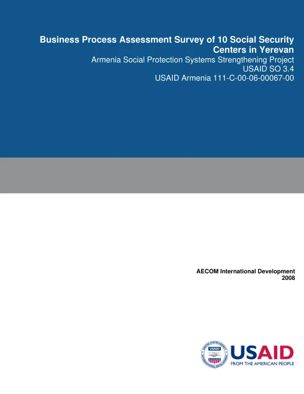 Business process assessment survey of 10 social security centers in Yerevan : Armenia social protection systems strengthening project
