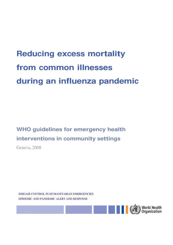 Reducing excess mortality from common illnesses during an influenza pandemic : WHO guidelines for emergency health interventions in community settings