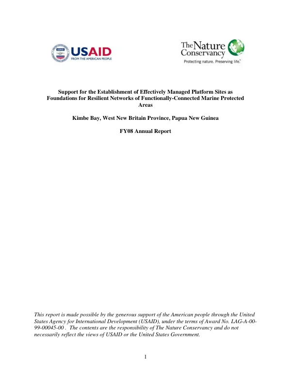 Support for the establishment of effectively managed platform sites as foundations for resilient networks of functionally-connected marine protected areas : Kimbe Bay, West New Britain, Papua New Guinea -- FY08 annual report
