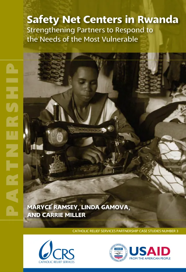 Safety net centers in Rwanda : strengthening partners to respond to the n eeds of the most vulnerable
