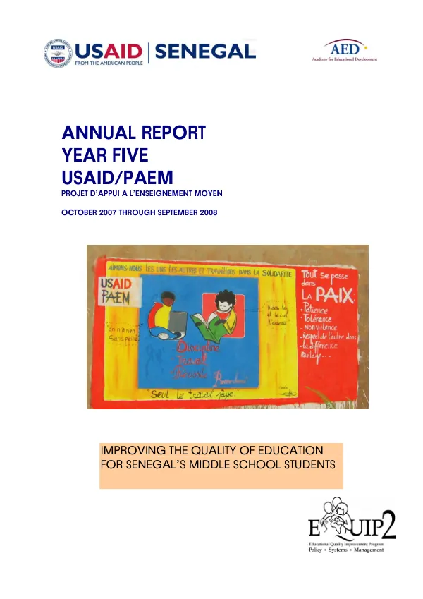 Annual report -- October 2007 through September 2008 : Projet d"appui a l"enseignement moyen (PAEM), improving the quality of education for Senegal"s middle school students