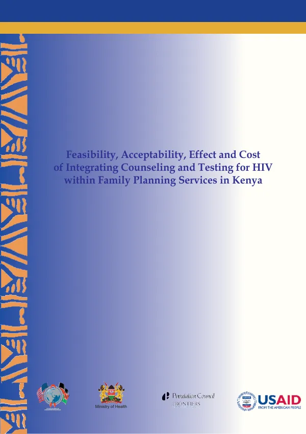 Feasibility, acceptability, effect and cost of integrating counseling and testing for HIV within family planning services in Kenya