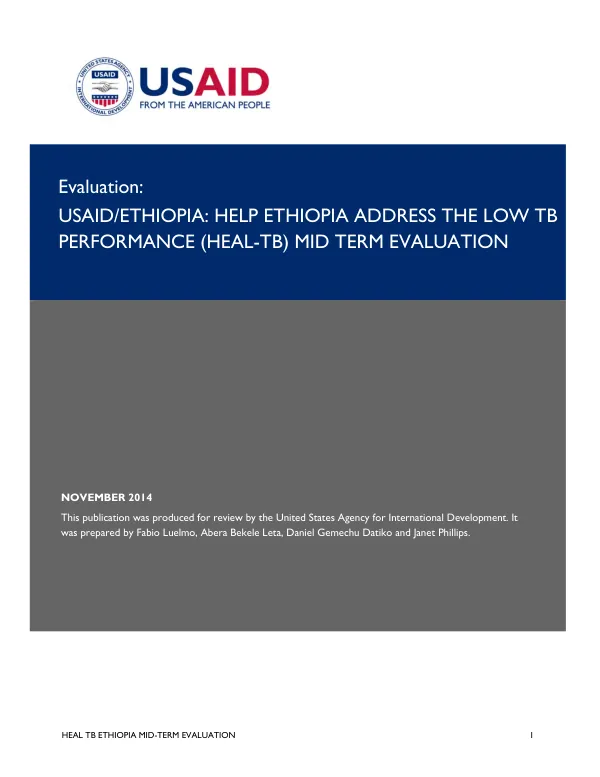 USAID/Ethiopia : help Ethiopia address low TB performance (HEAL-TB) mid-term evaluation