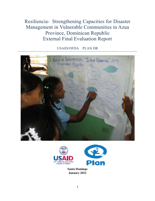 Resiliencia - strengthening capacities for disaster management in vulnerable communities in Azua Province, Dominican Republic : external final evaluation report