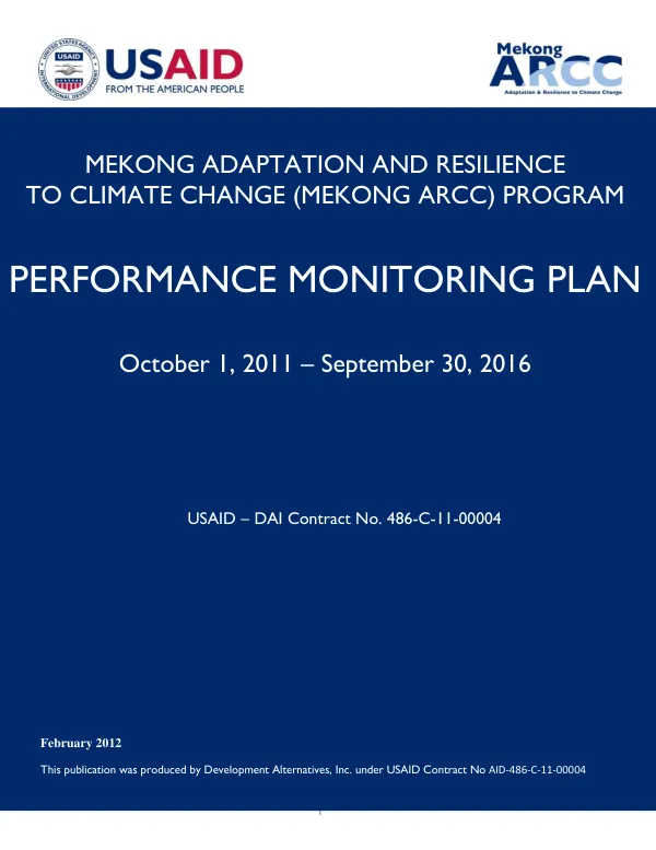 Mekong adaptation and resilience to climate change (Mekong ARCC) program: Performance monitoring plan: October 1, 2011-September 30, 2016
