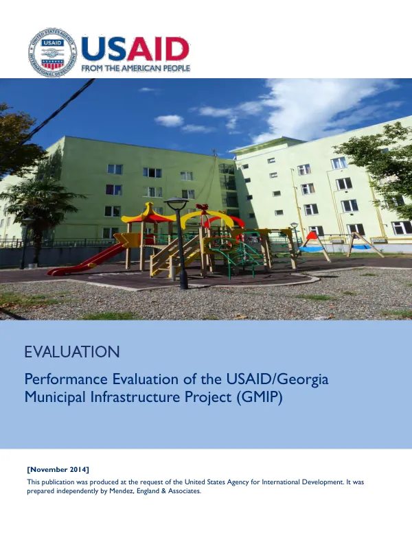 Performance evaluation of the USAID/Georgia municipal infrastructure project (GMIP) : final evaluation report