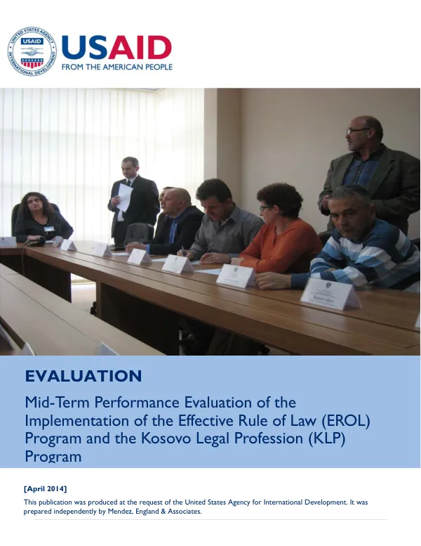 Mid-term performance evaluation of the implementation of the effective rule of law (EROL) program and the Kosovo legal profession (KLP) program