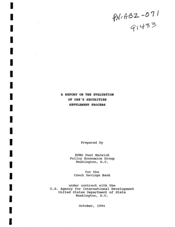 Report on the evaluation of CSB"s securities settlement process = Zprava o posouzeni postupu vyporadani transakci s cennymi papiry v Ceske sporitelne