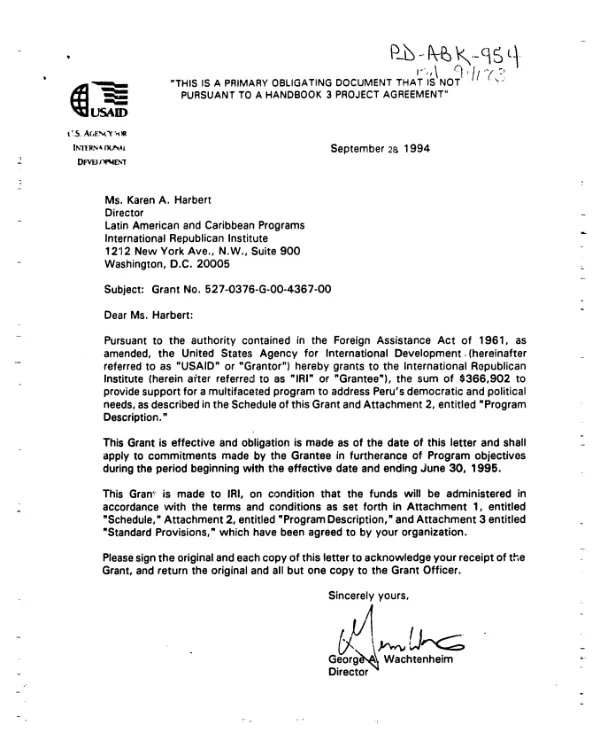 AID grant no. 527-0376-G-00-4367-00 to the International Republican Institute to provide support for a multifaceted program to address Peru"s democratic and political needs