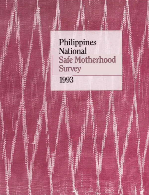Republic of the Philippines : national safe motherhood survey, 1993