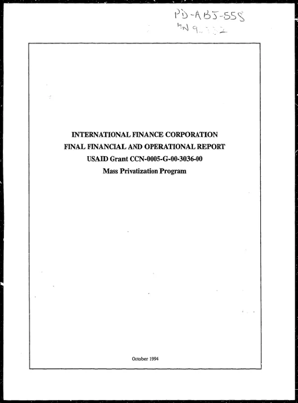 International Finance Corporation -- final financial and operational report : USAID grant CCN-0005-G-00-3036-00 -- mass privatization program [Russia]
