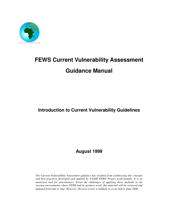 FEWS current vulnerability assessment guidance manual : introduction to current vulnerability guidelines