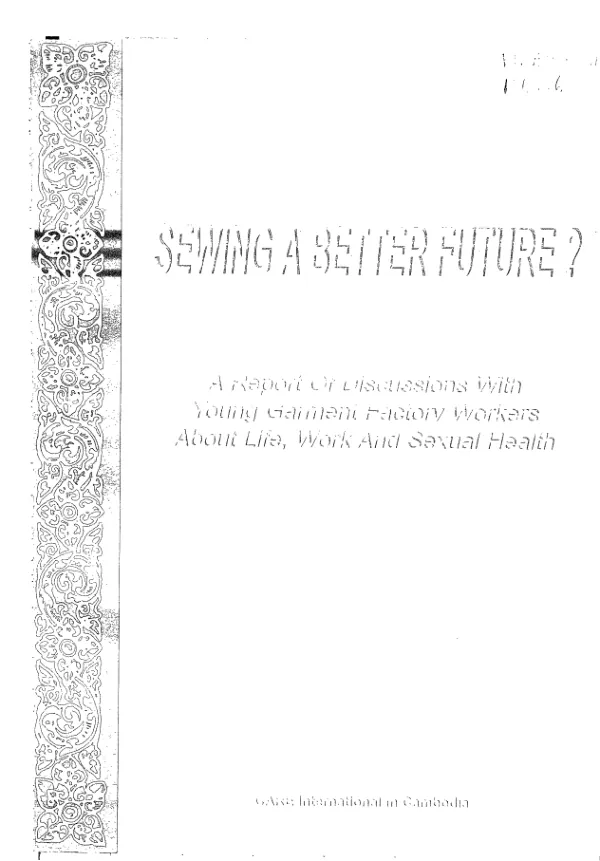 Sewing a better future? : a report of discussions with young garment factory workers about life, work and sexual health
