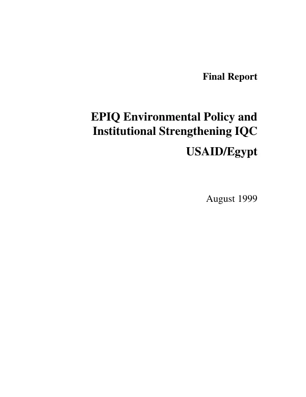 Final report : EPIQ environmental policy and institutional strengthening IQC