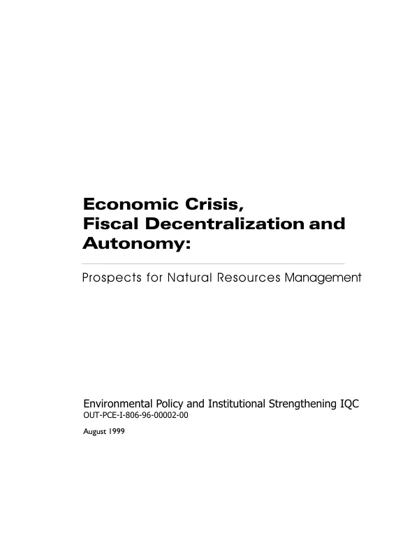 Discussion paper -- economic crisis, fiscal decentralization and autonomy : prospects for natural resources management