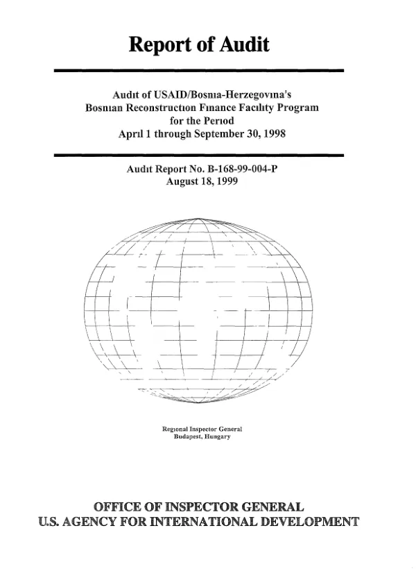 Audit of USAID/Bosnia-Herzegovina"s Bosnian reconstruction finance facility program for the period April 1 through September 30, 1998