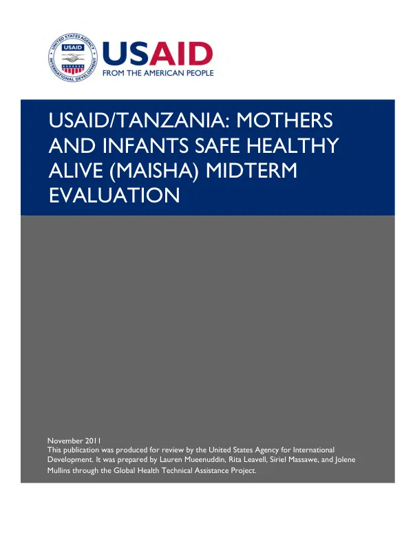 USAID/Tanzania : mothers and infants safe healthy alive (MAISHA) : mid-term evaluation