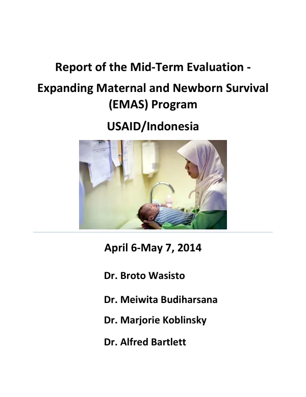 Report of the mid-term evaluation : expanding maternal and newborn survival (EMAS) program, USAID/Indonesia, April 6-May 7, 2014