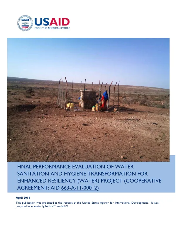 Final performance evaluation of water sanitation and hygiene transformation for enhanced resiliency (WaTER) project (cooperative agreement : AID-663-A-11-00012)