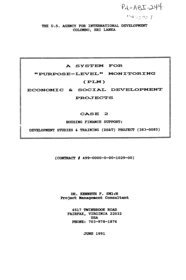 System for `purpose-level" monitoring (PLM) economic and social development projects : case 2 -- housing finance support; development studies and training (DS&T) project (383-0085)