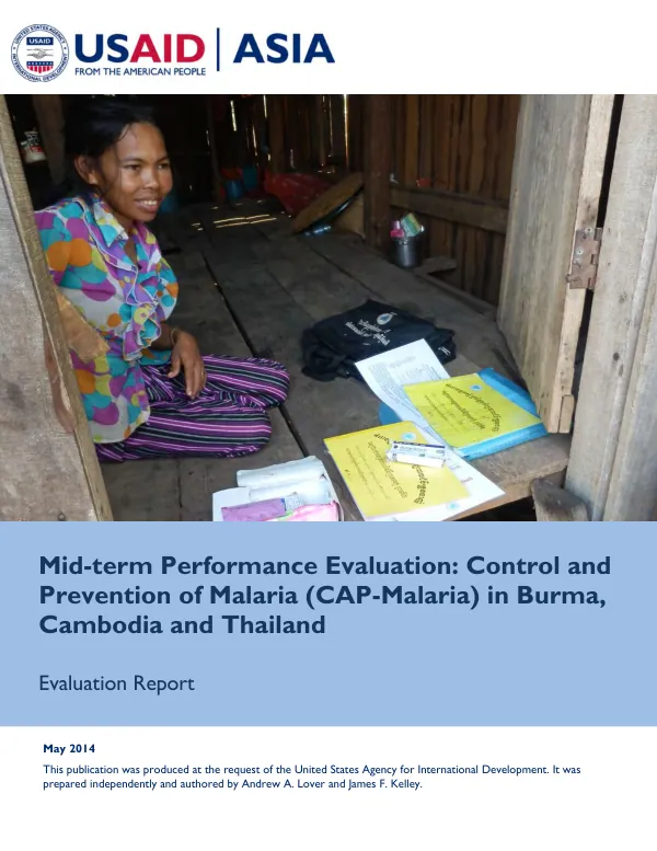 Mid-term performance evaluation : control and prevention of malaria (CAP-Malaria) in in Burma, Cambodia and Thailand