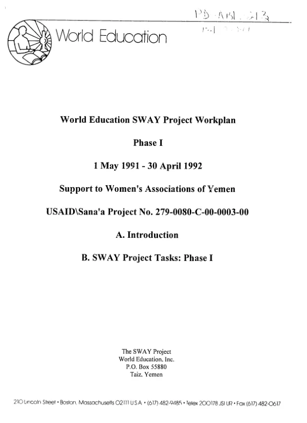 World Education SWAY project workplan, phase I -- 1 May 1991-30 April 1992 : support to Women"s Associations of Yemen, USAID/Sana"a project no. 279-0080-C-00-0003-00 -- A. introduction -- B. SWAY project tasks, phase I