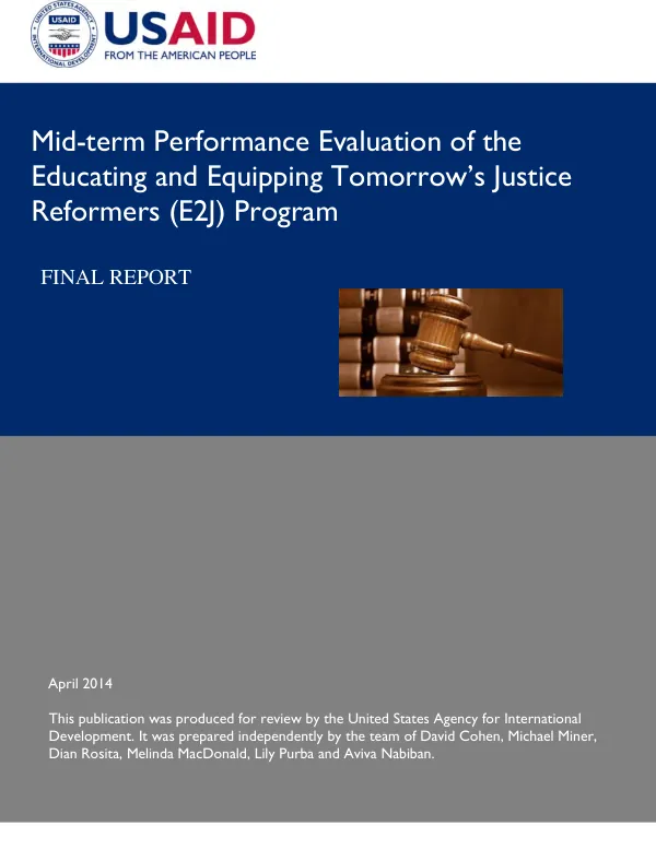 Mid-term performance evaluation of educating and equipping tomorrow's justice reformers (E2J) : final report